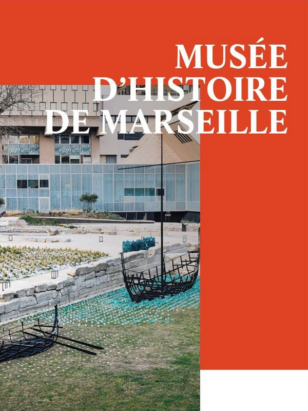 Musée d'Histoire de Marseille (MHM) - © Direction des Musées de Marseille Musée d'Histoire de Marseille (MHM)