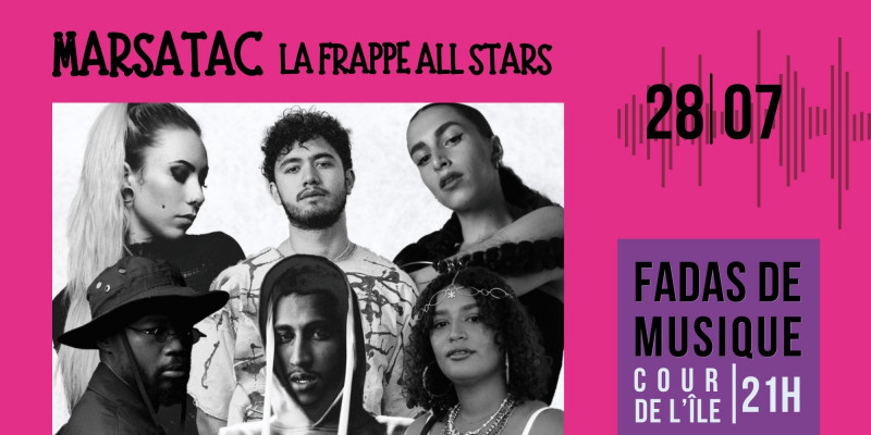 Concerts de la Cour de l'île : La Frappe All Stars - Marsatac_Martigues