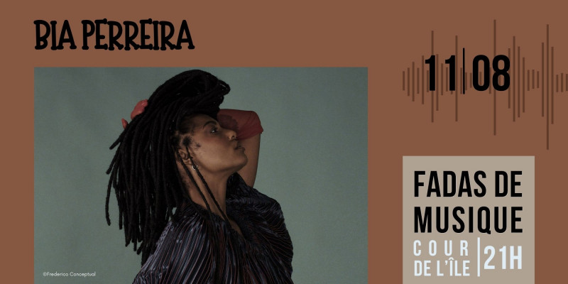 Concert de la Cour de l'île : Bia Ferreira_Martigues