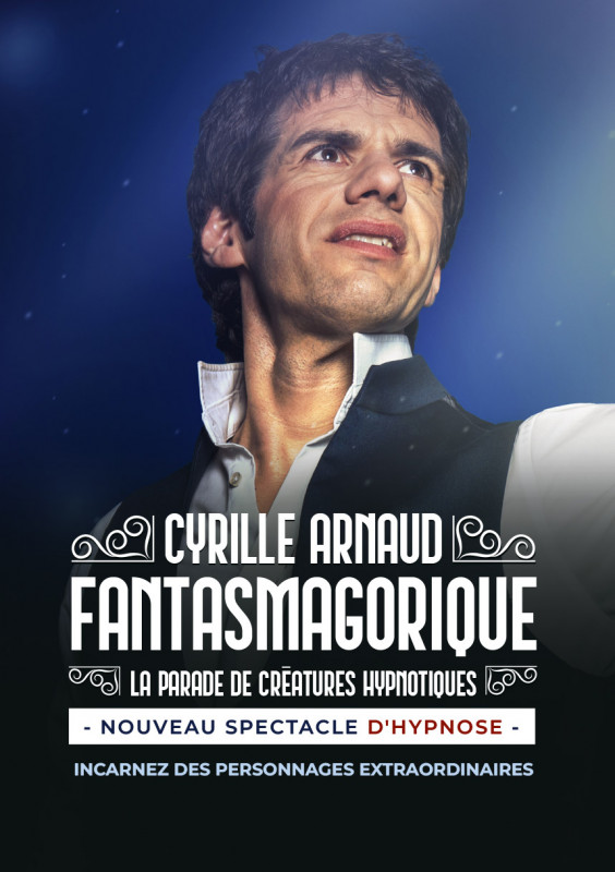 Fantasmagorique de Cyrille Arnaud