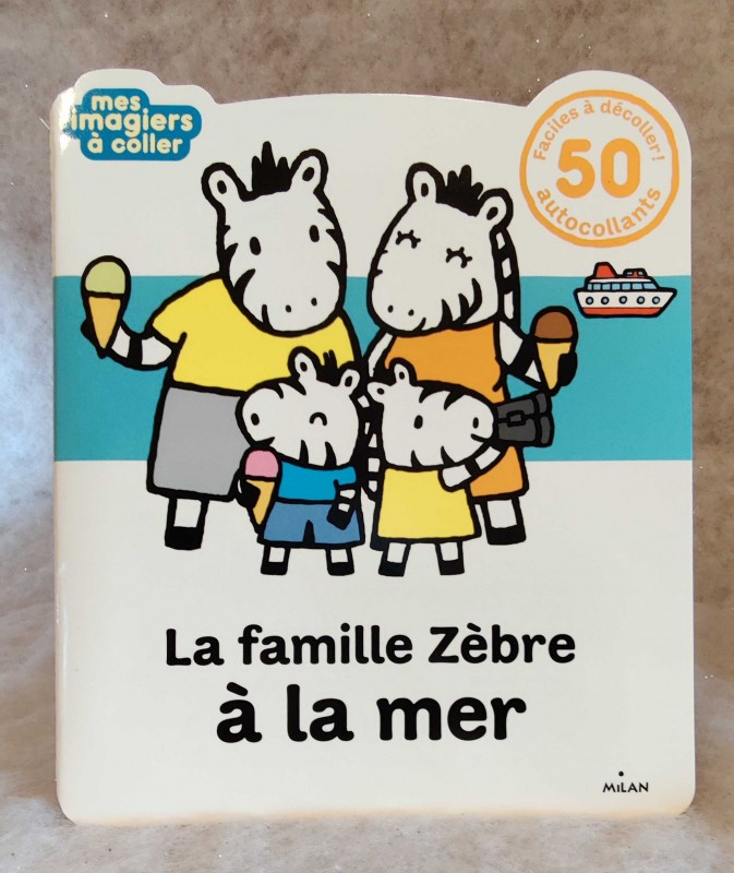 Editions MILAN - La famille Zèbre à la mer